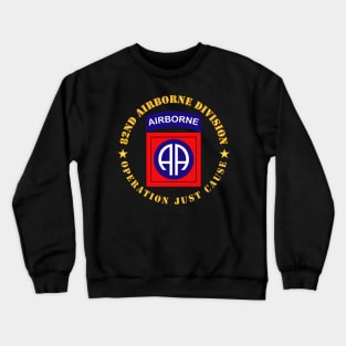 82nd Airborne Division - Operation Just Cause Crewneck Sweatshirt